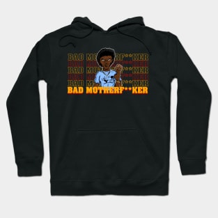 Bad Mother! Hoodie